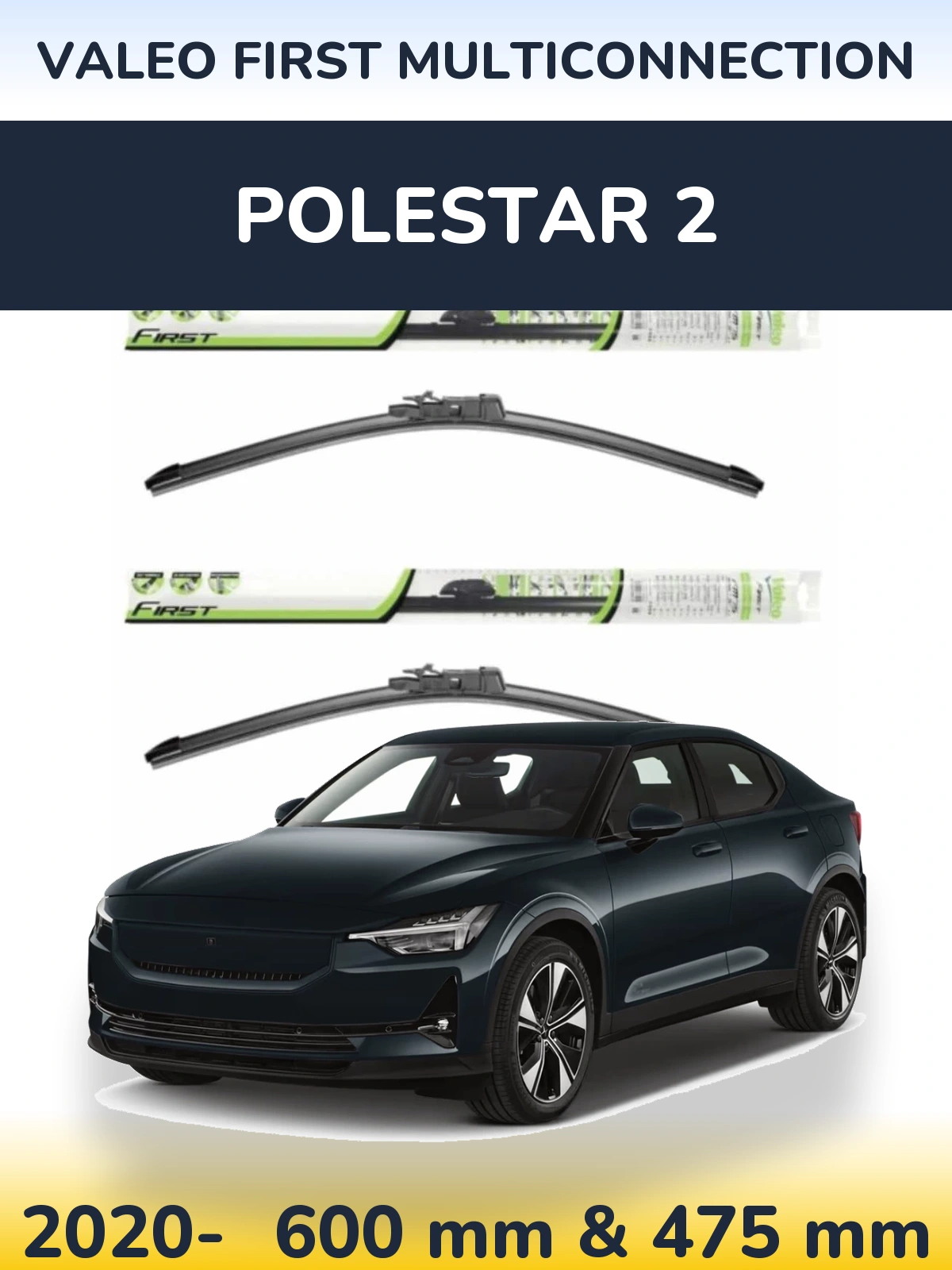 Komplet przednich wycieraczek Valeo First MultiConnection 600 & 475 mm do Polestar 2 2020-2026