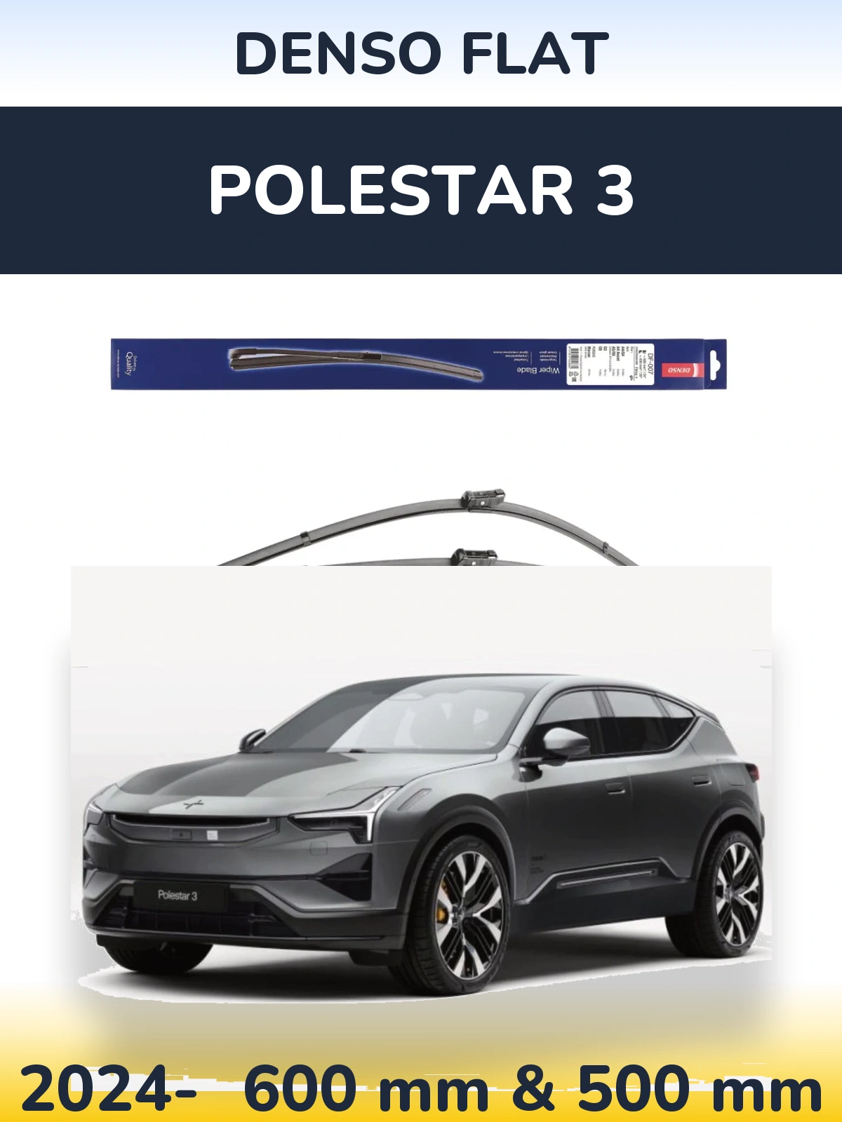 Комплект передніх щіток Denso Flat 600 & 500 мм для Polestar 3 2024-2026