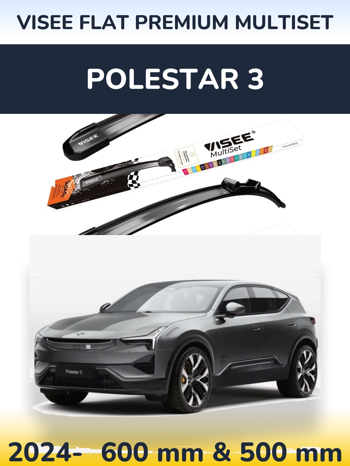 Komplet przednich wycieraczek VISEE FLAT PREMIUM MultiSet 600 & 500 mm do Polestar 3 2024-2026