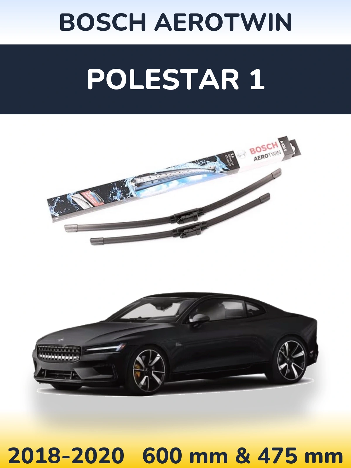 Komplet przednich wycieraczek BOSCH AeroTwin 600 & 475 mm do Polestar 1 2018-2020