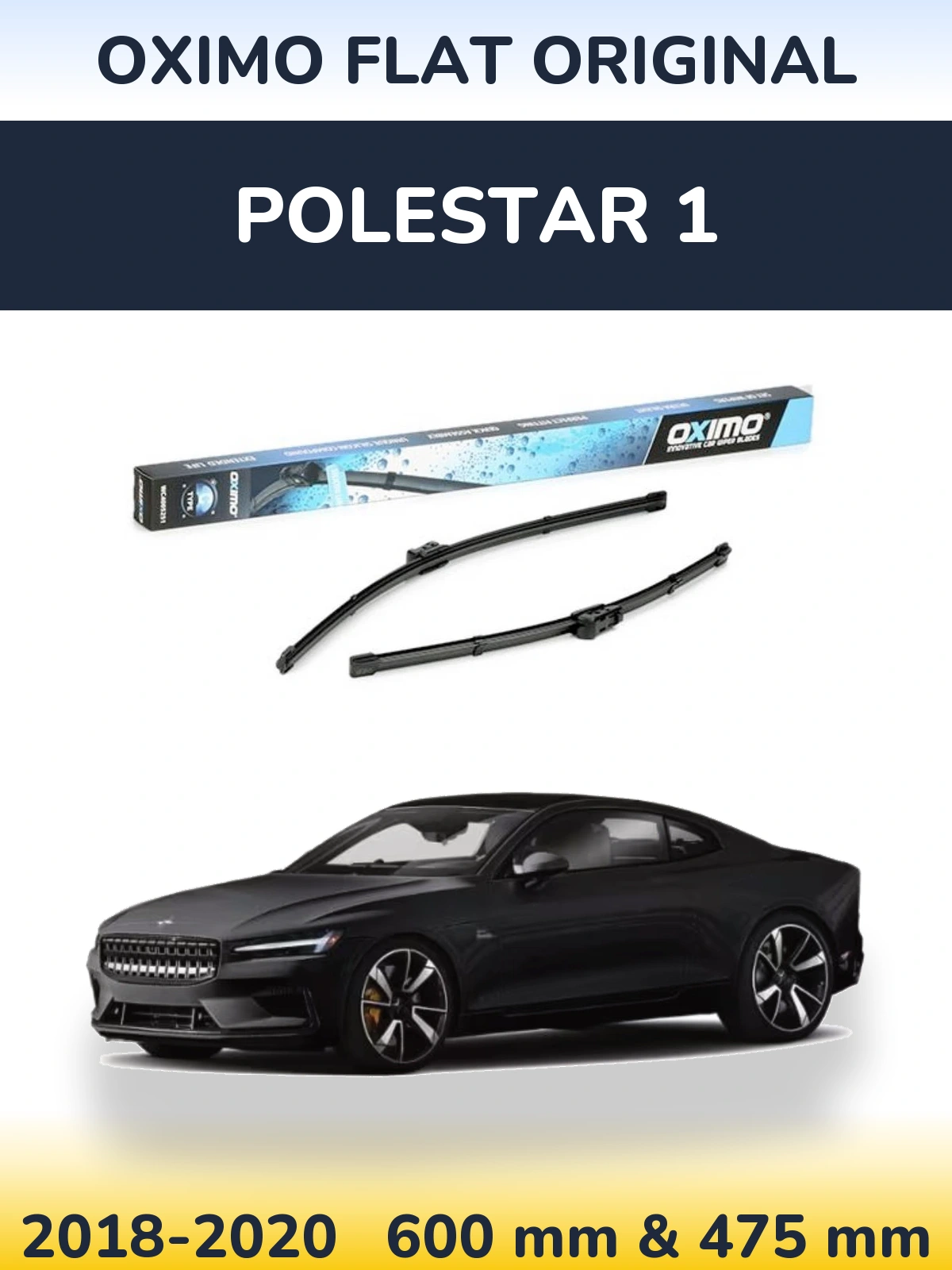 Komplet przednich wycieraczek Oximo Flat Original 600 & 475 mm do Polestar 1 2018-2020