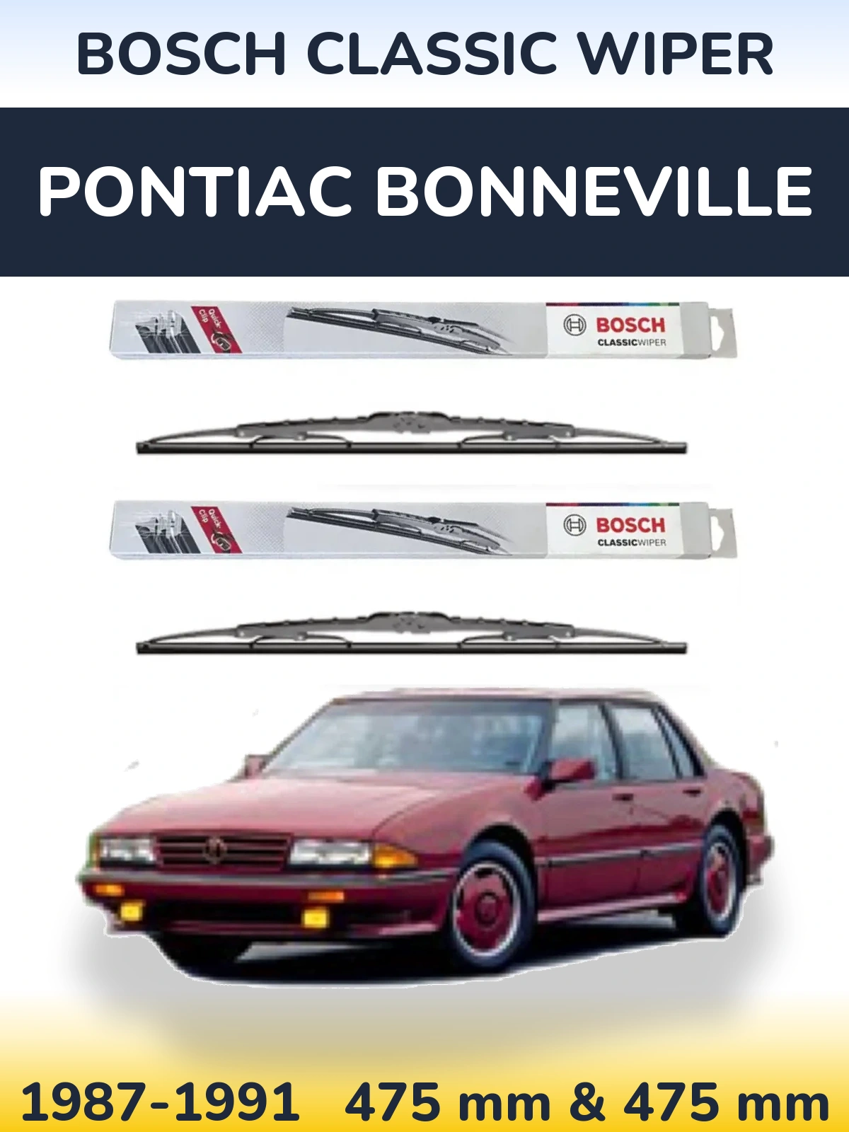 Комплект передніх щіток BOSCH Classic Wiper 475 & 475 мм для Pontiac Bonneville 1987-1991
