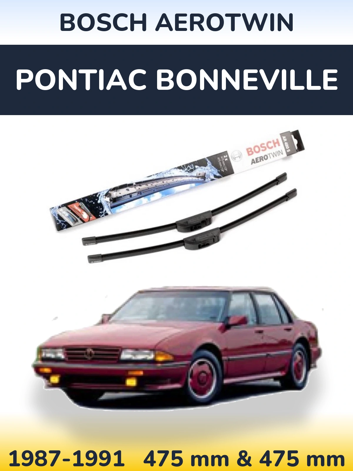 Комплект передніх щіток BOSCH AeroTwin 475 & 475 мм для Pontiac Bonneville 1987-1991