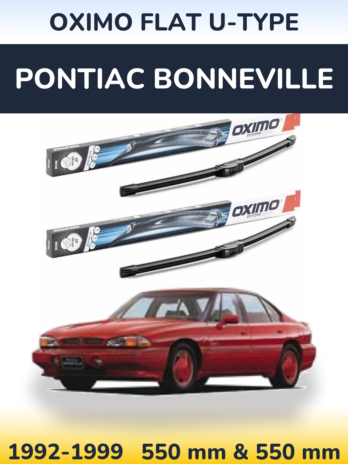 Комплект передніх щіток Oximo Flat U-type 550 & 550 мм для Pontiac Bonneville 1992-1999