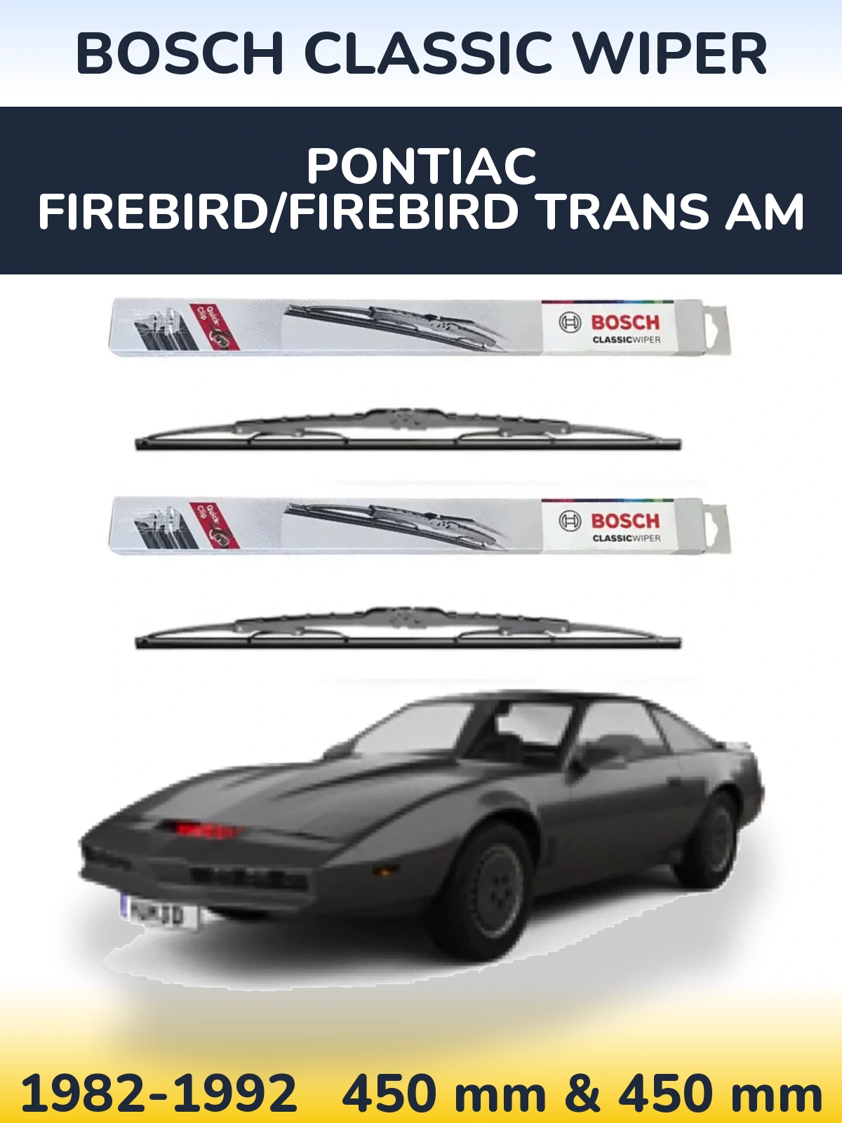 Komplet przednich wycieraczek BOSCH Classic Wiper 450 & 450 mm do Pontiac Firebird/Firebird Trans Am 1982-1992