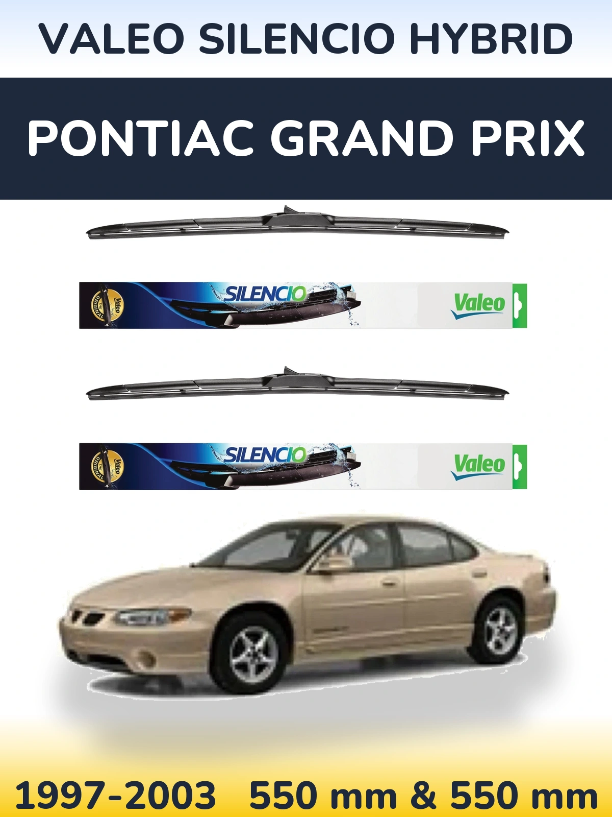 Front wiper blade set Valeo Silencio Hybrid 550 & 550 mm for Pontiac Grand Prix 1997-2003