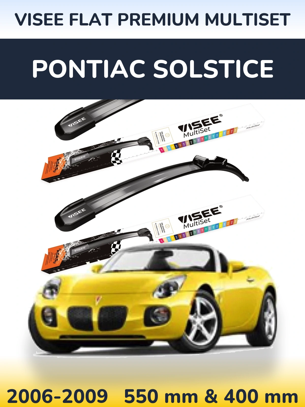 Front wiper blade set VISEE FLAT PREMIUM MultiSet 550 & 400 mm for Pontiac Solstice 2006-2009