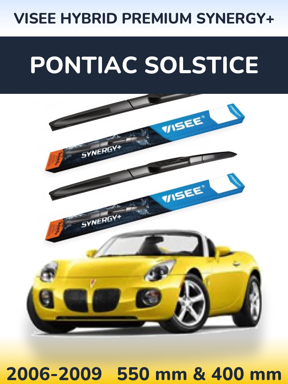 Комплект передніх щіток VISEE HYBRID PREMIUM SYNERGY+ 550 & 400 мм для Pontiac Solstice 2006-2009