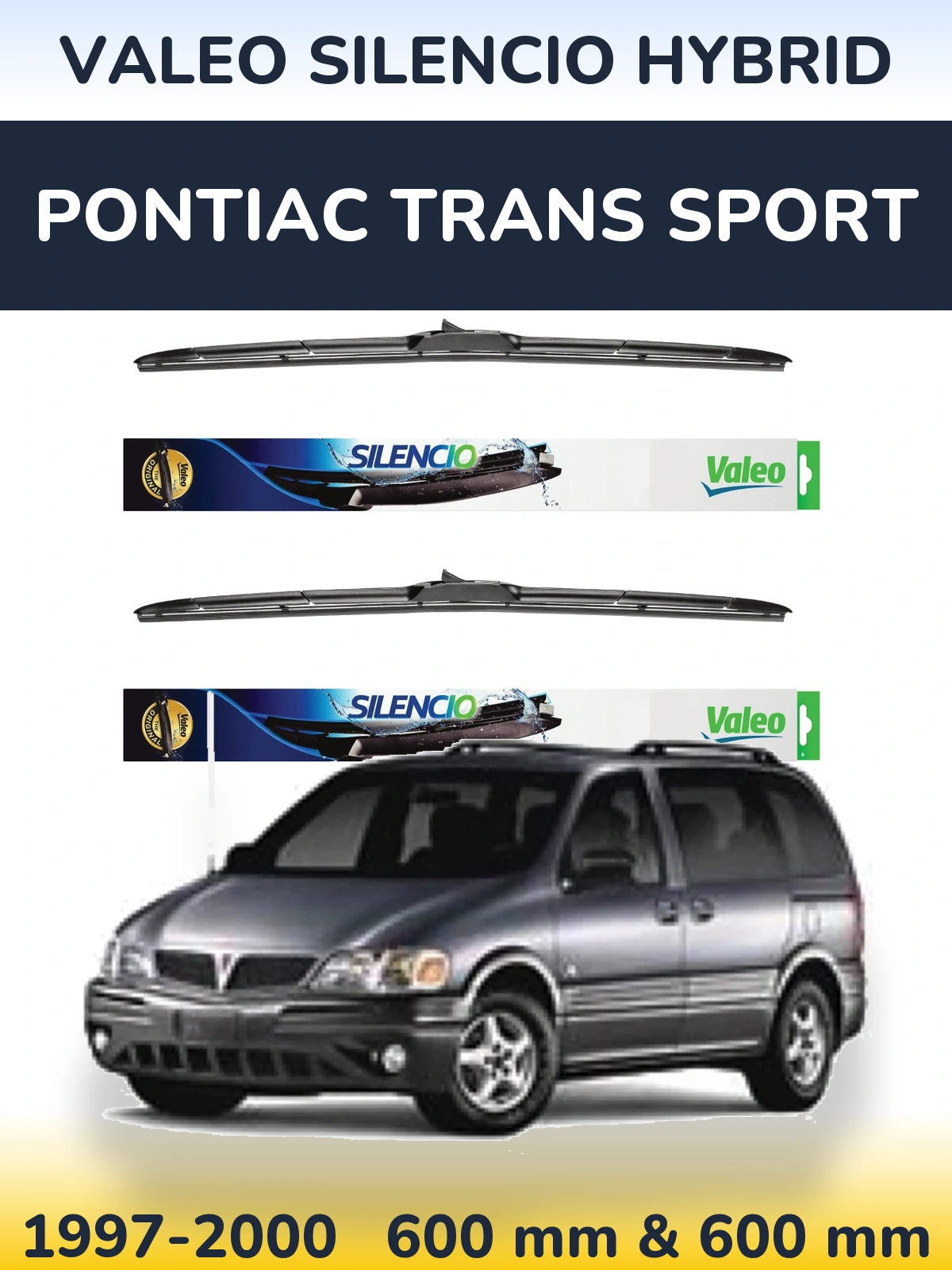 Комплект передніх щіток Valeo Silencio Hybrid 600 & 600 мм для Pontiac Trans Sport 1997-2000