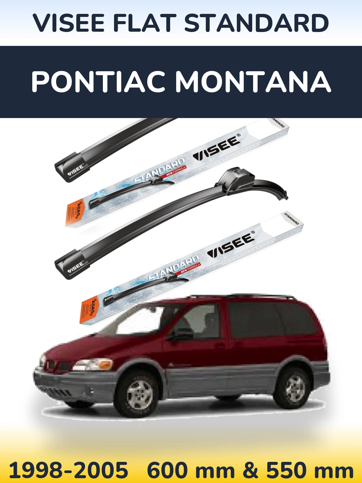 Komplet przednich wycieraczek VISEE FLAT STANDARD 600 & 550 mm do Pontiac Montana 1998-2005