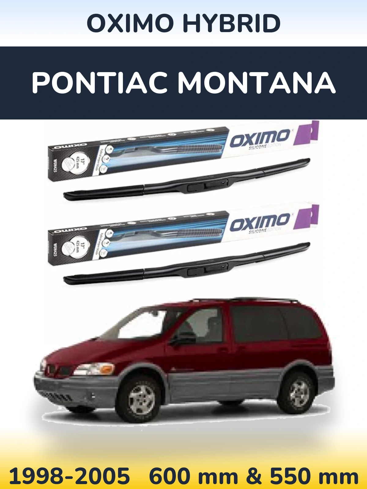 Komplet przednich wycieraczek Oximo Hybrid 600 & 550 mm do Pontiac Montana 1998-2005