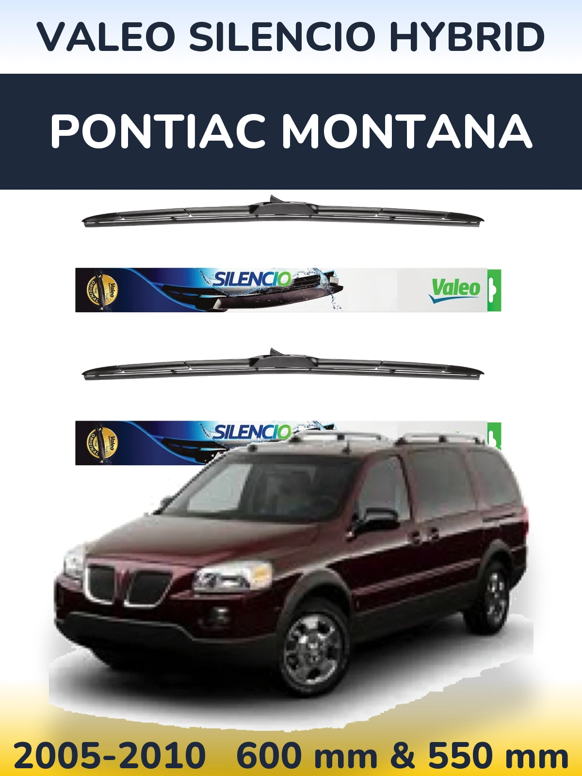 Комплект передніх щіток Valeo Silencio Hybrid 600 & 550 мм для Pontiac Montana 2005-2010