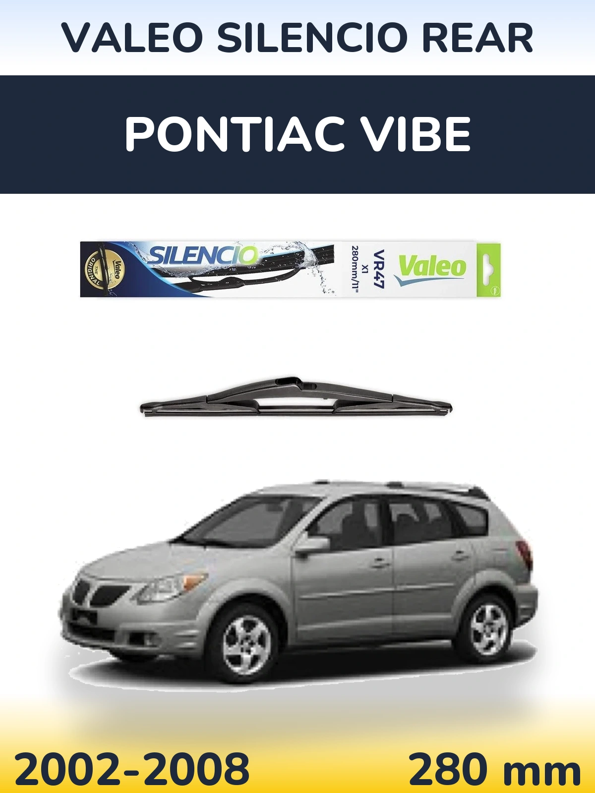 Tylna wycieraczka Valeo Silencio Rear 280 mm do Pontiac Vibe 2002-2008