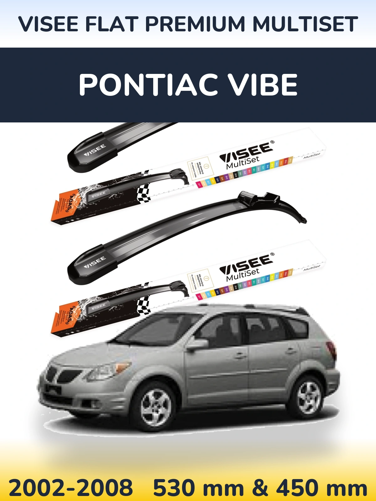 Комплект передних дворников VISEE FLAT PREMIUM MultiSet 530 & 450 мм для Pontiac Vibe 2002-2008