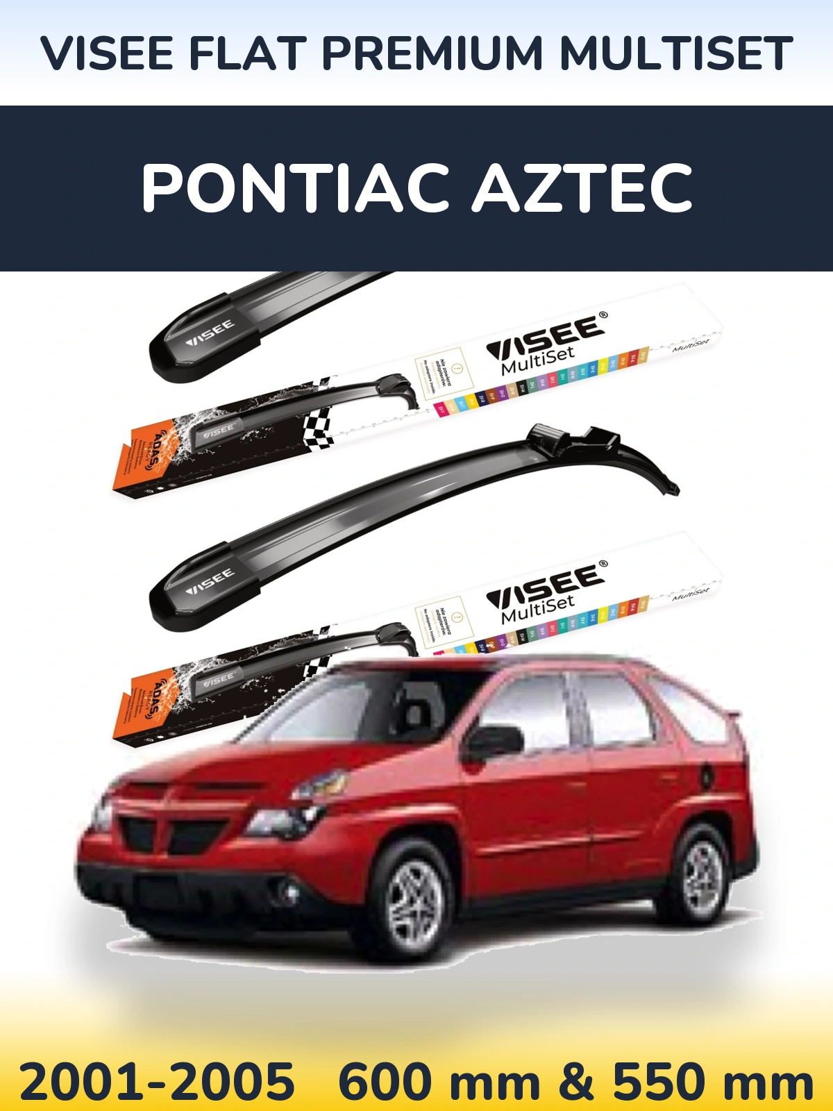 Front wiper blade set VISEE FLAT PREMIUM MultiSet 600 & 550 mm for Pontiac Aztec 2001-2005