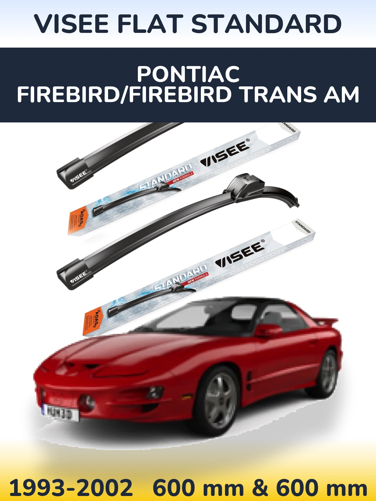 Комплект передніх щіток VISEE FLAT STANDARD 600 & 600 мм для Pontiac Firebird/Firebird Trans Am 1993-2002