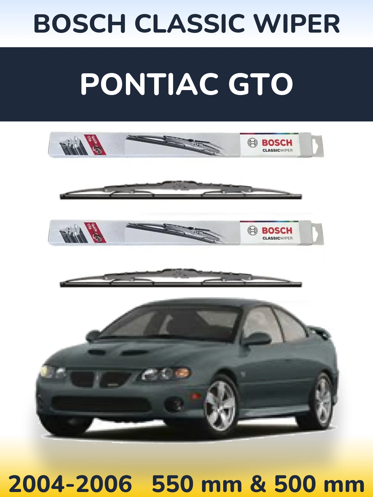 Komplet przednich wycieraczek BOSCH Classic Wiper 550 & 500 mm do Pontiac GTO 2004-2006