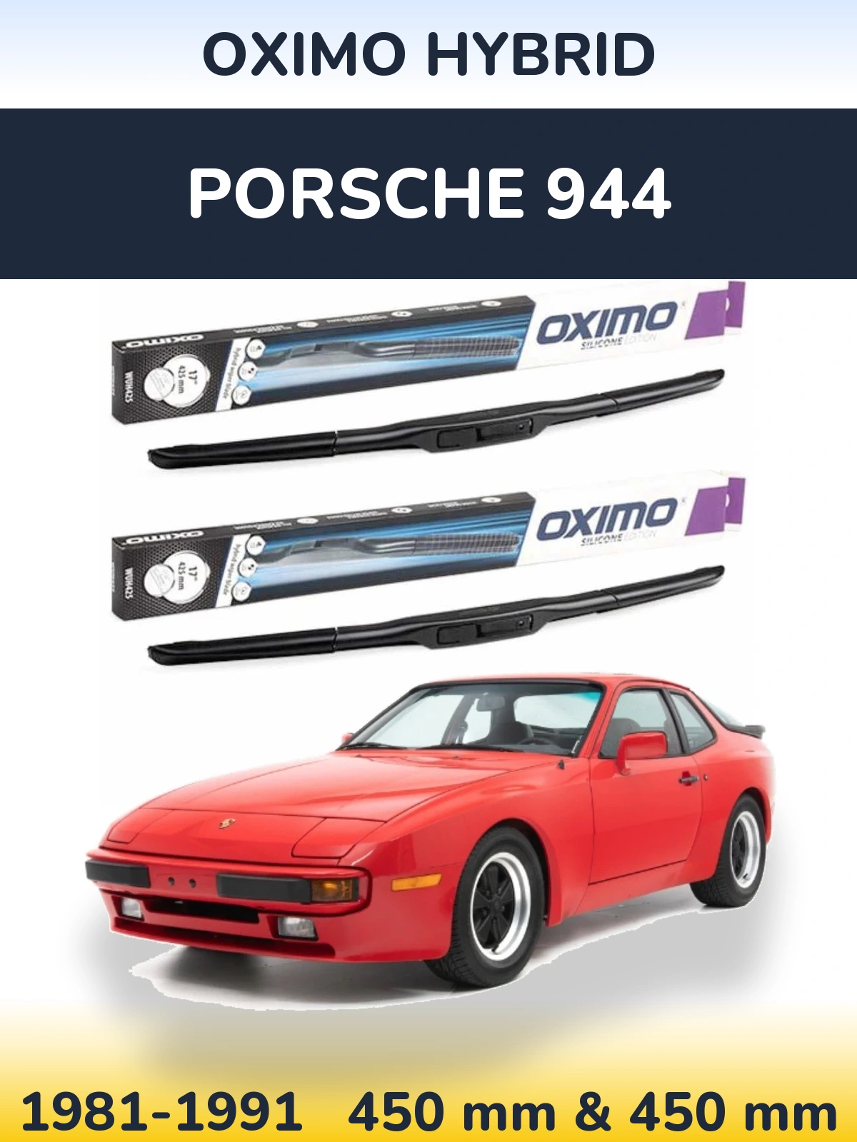Комплект передніх щіток Oximo Hybrid 450 & 450 мм для Porsche 944 1981-1991