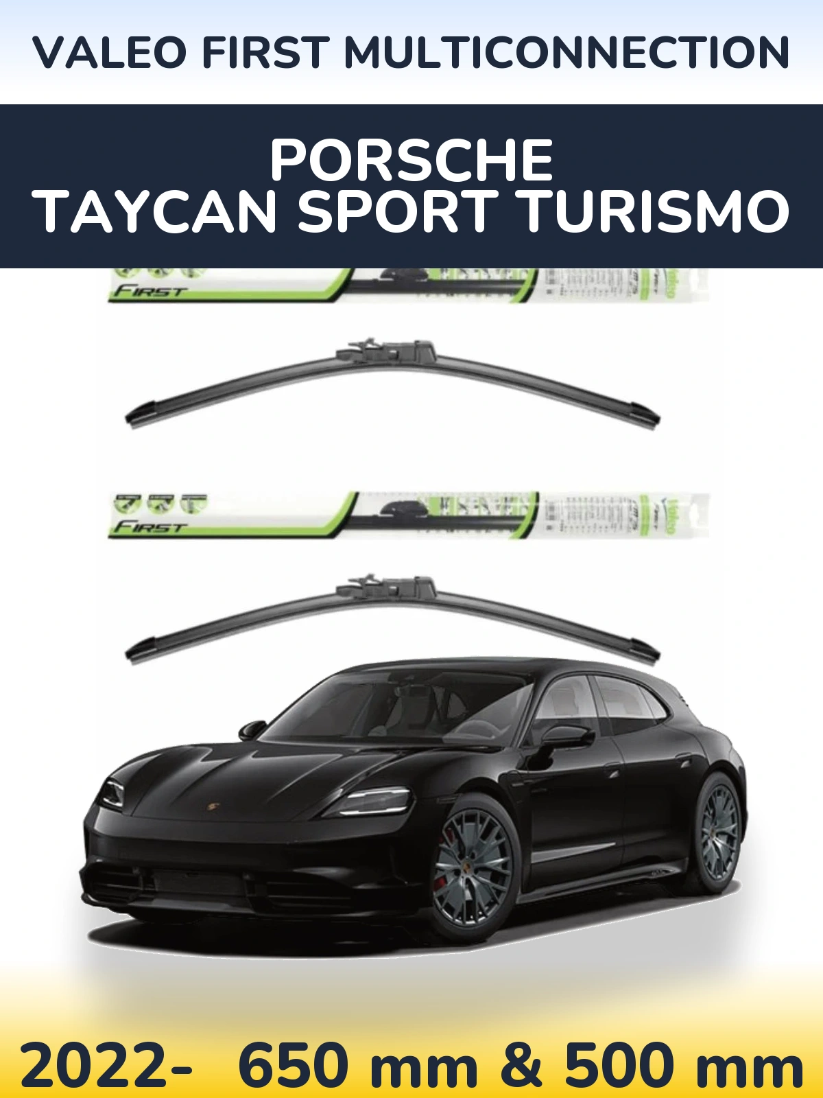 Front wiper blade set Valeo First MultiConnection 650 & 500 mm for Porsche Taycan Sport Turismo 2022-2026