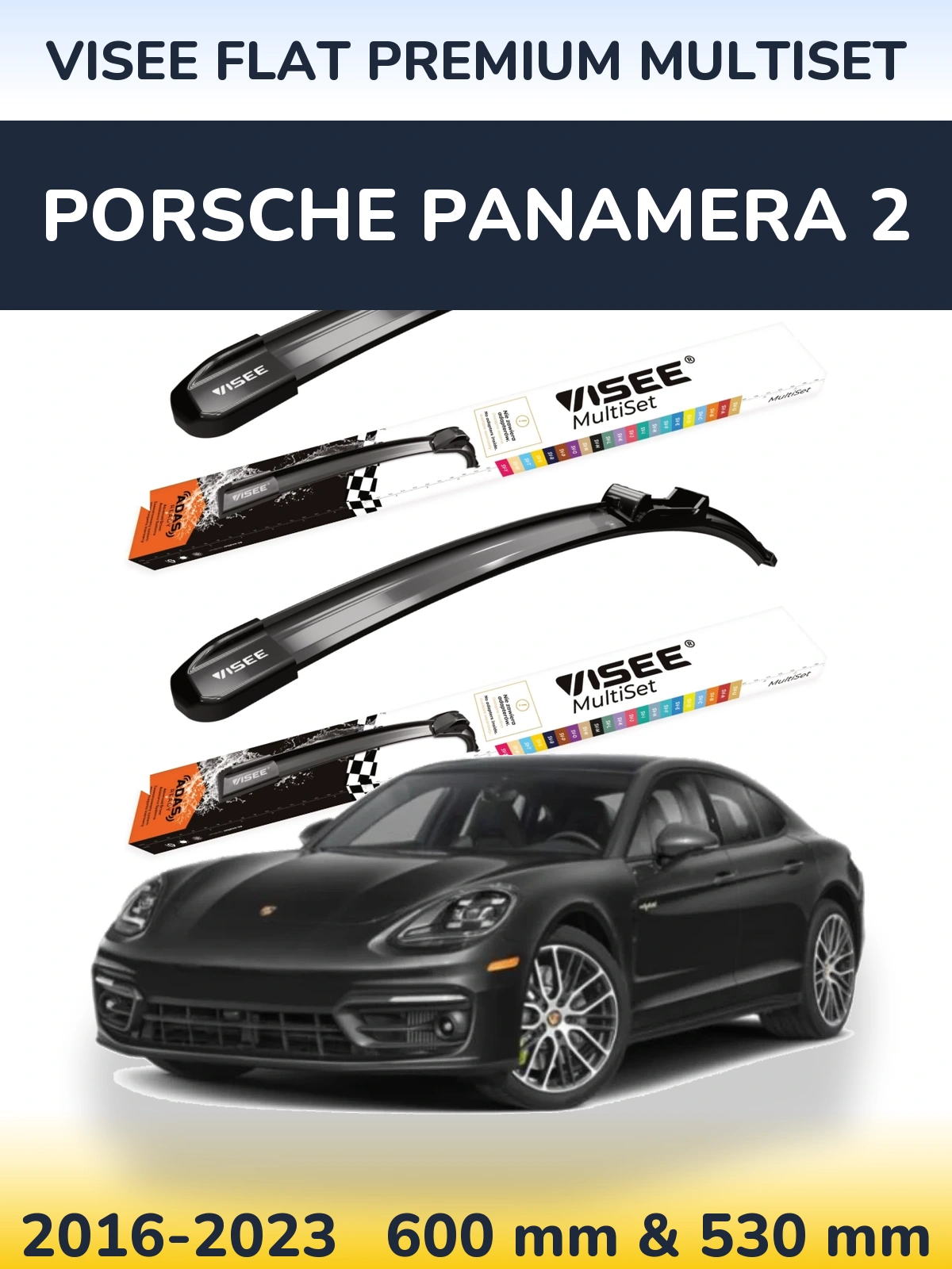 Komplet przednich wycieraczek VISEE FLAT PREMIUM MultiSet 600 & 530 mm do Porsche Panamera 2 2016-2023