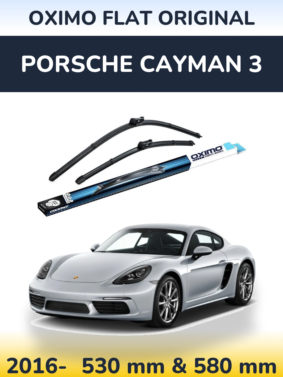 Комплект передніх щіток Oximo Flat Original 530 & 580 мм для Porsche Cayman 3 2016-2026