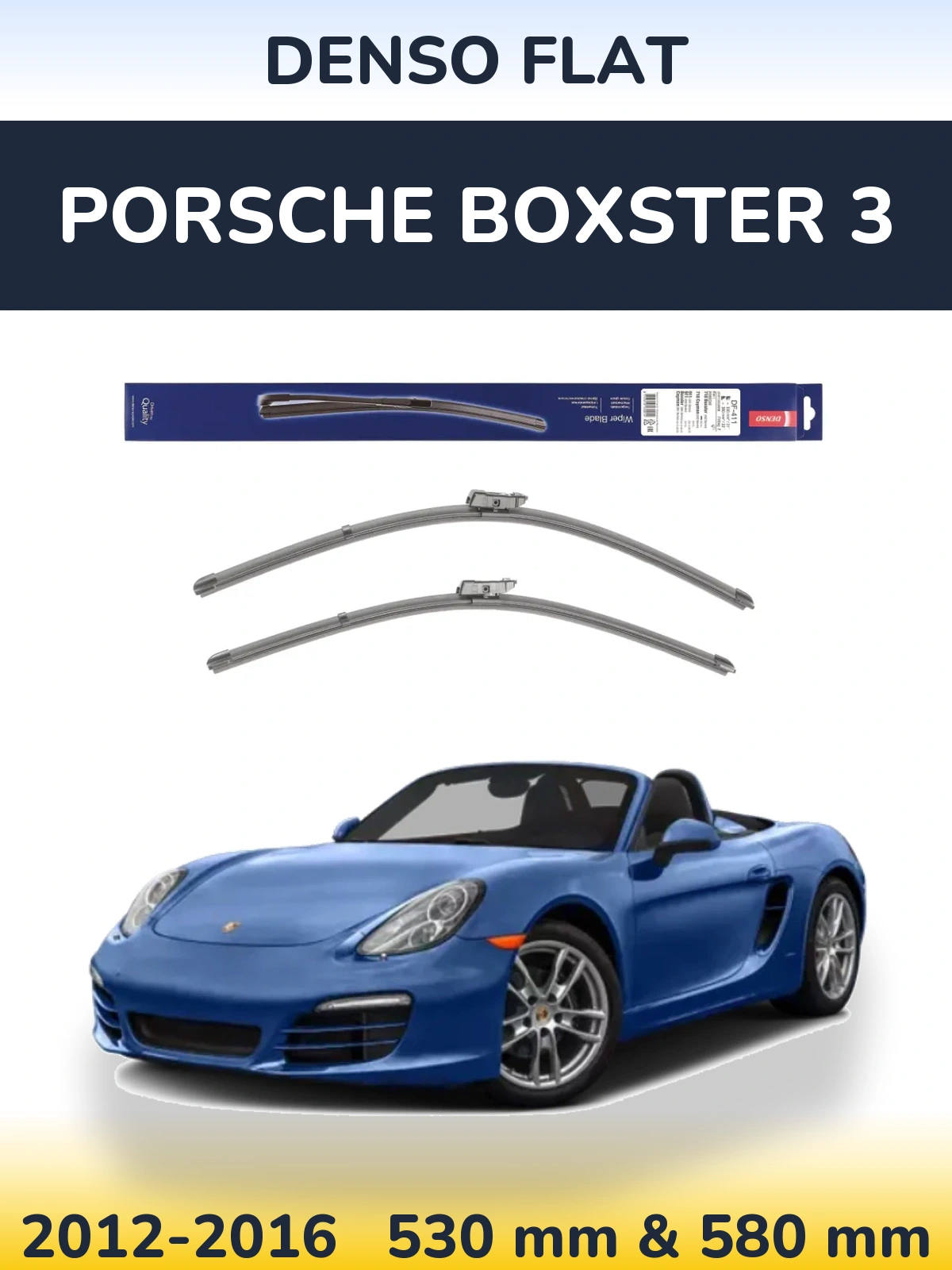 Front wiper blade set Denso Flat 530 & 580 mm for Porsche Boxster 3 2012-2016