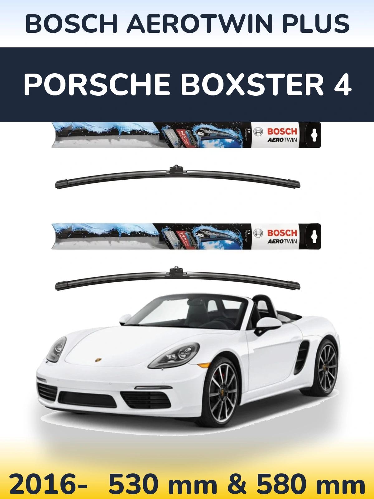 Комплект передних дворников BOSCH AeroTwin Plus 530 & 580 мм для Porsche Boxster 4 2016-2026
