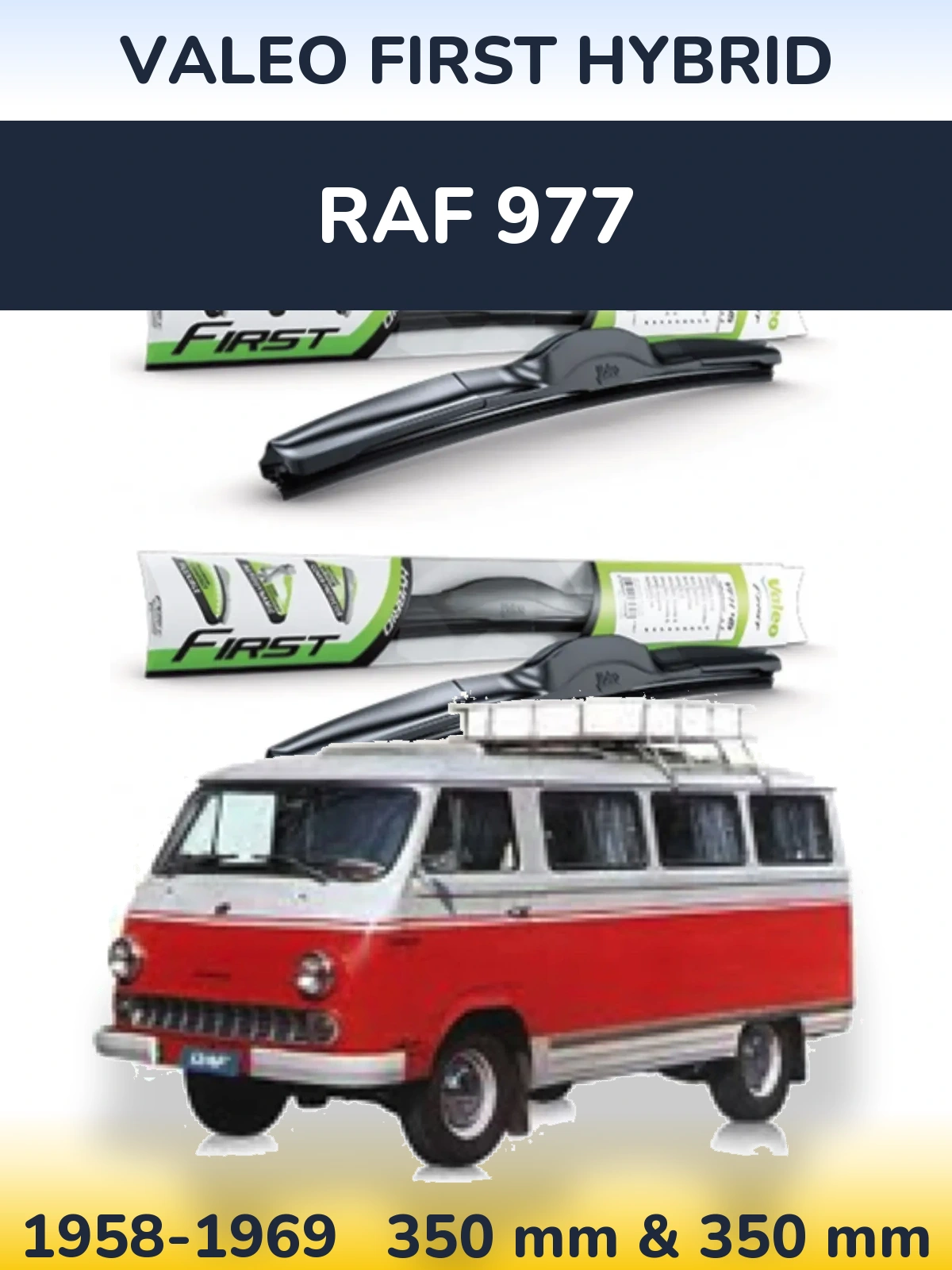 Front wiper blade set Valeo First Hybrid 350 & 350 mm for RAF 977 1958-1969