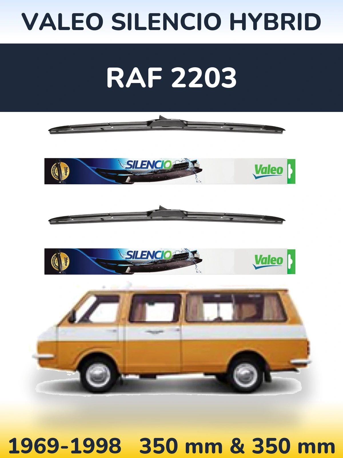 Комплект передніх щіток Valeo Silencio Hybrid 350 & 350 мм для RAF 2203 1969-1998