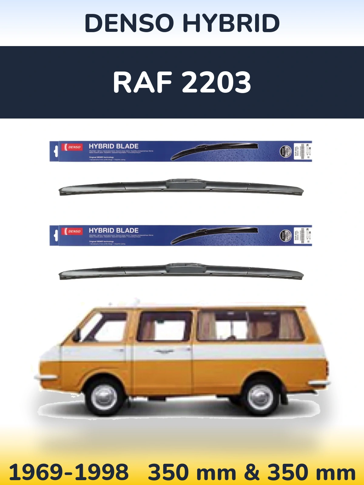 Комплект передних дворников Denso Hybrid 350 & 350 мм для RAF 2203 1969-1998