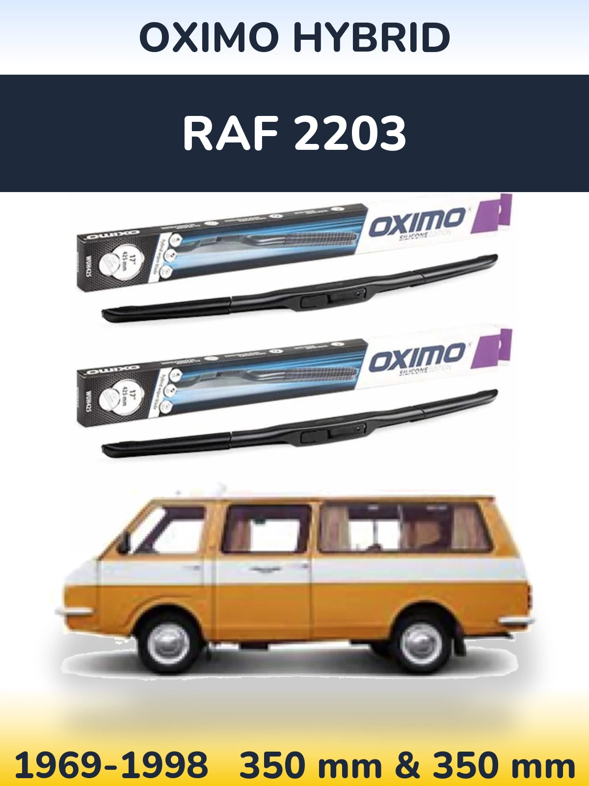 Комплект передніх щіток Oximo Hybrid 350 & 350 мм для RAF 2203 1969-1998