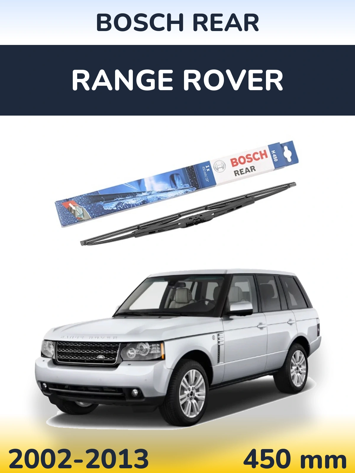 Rear wiper blade BOSCH Rear 450 mm for Range Rover  2002-2013