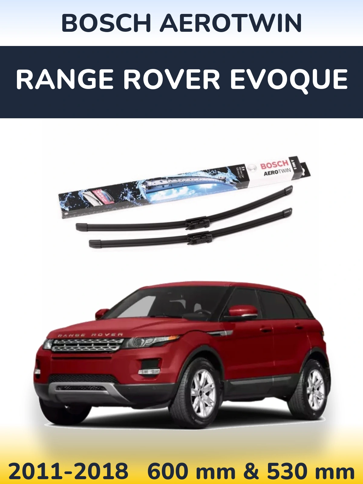 Komplet przednich wycieraczek BOSCH AeroTwin 600 & 530 mm do Range Rover Evoque 2011-2018