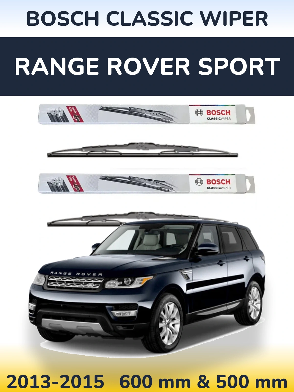 Комплект передних дворников BOSCH Classic Wiper 600 & 500 мм для Range Rover Sport 2013-2015