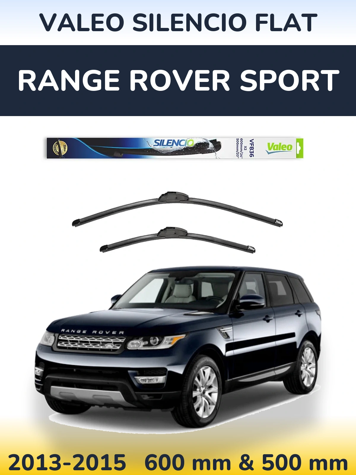 Komplet przednich wycieraczek Valeo Silencio Flat 600 & 500 mm do Range Rover Sport 2013-2015