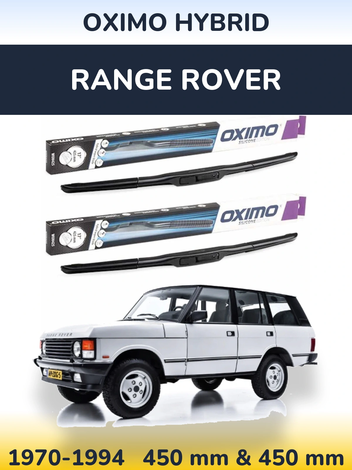 Komplet przednich wycieraczek Oximo Hybrid 450 & 450 mm do Range Rover  1970-1994