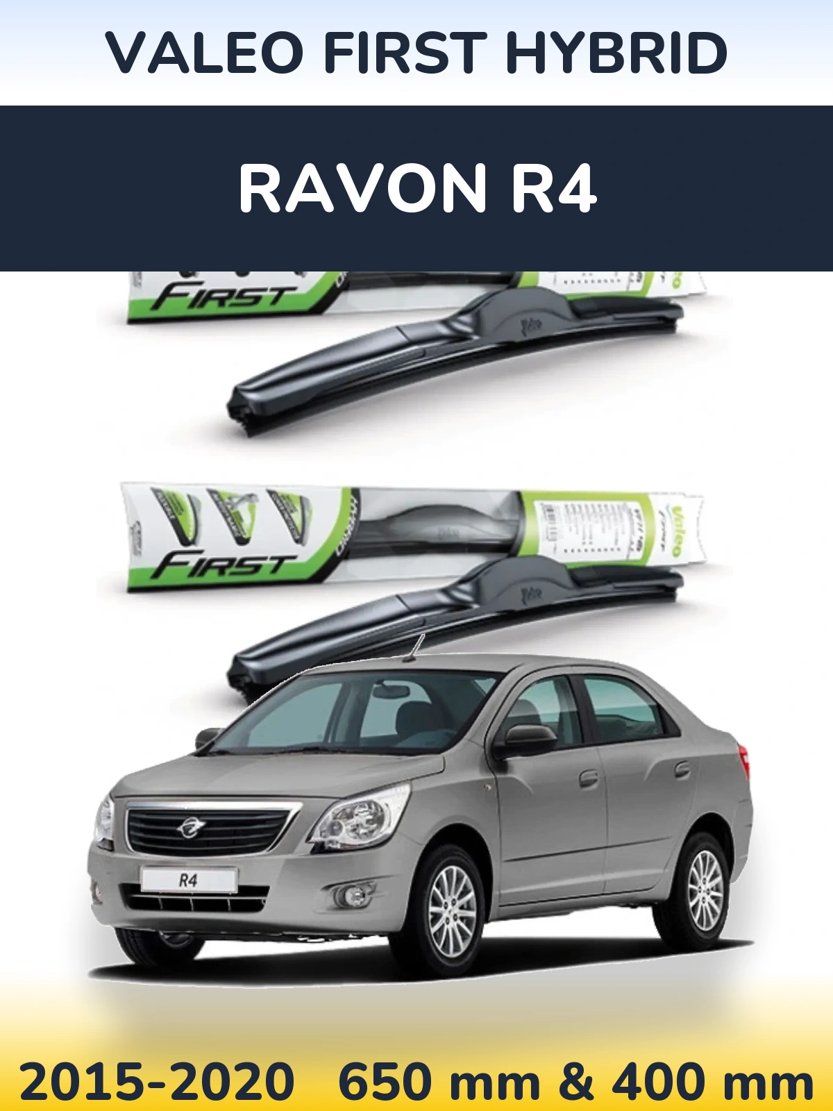 Front wiper blade set Valeo First Hybrid 650 & 400 mm for Ravon R4 2015-2020