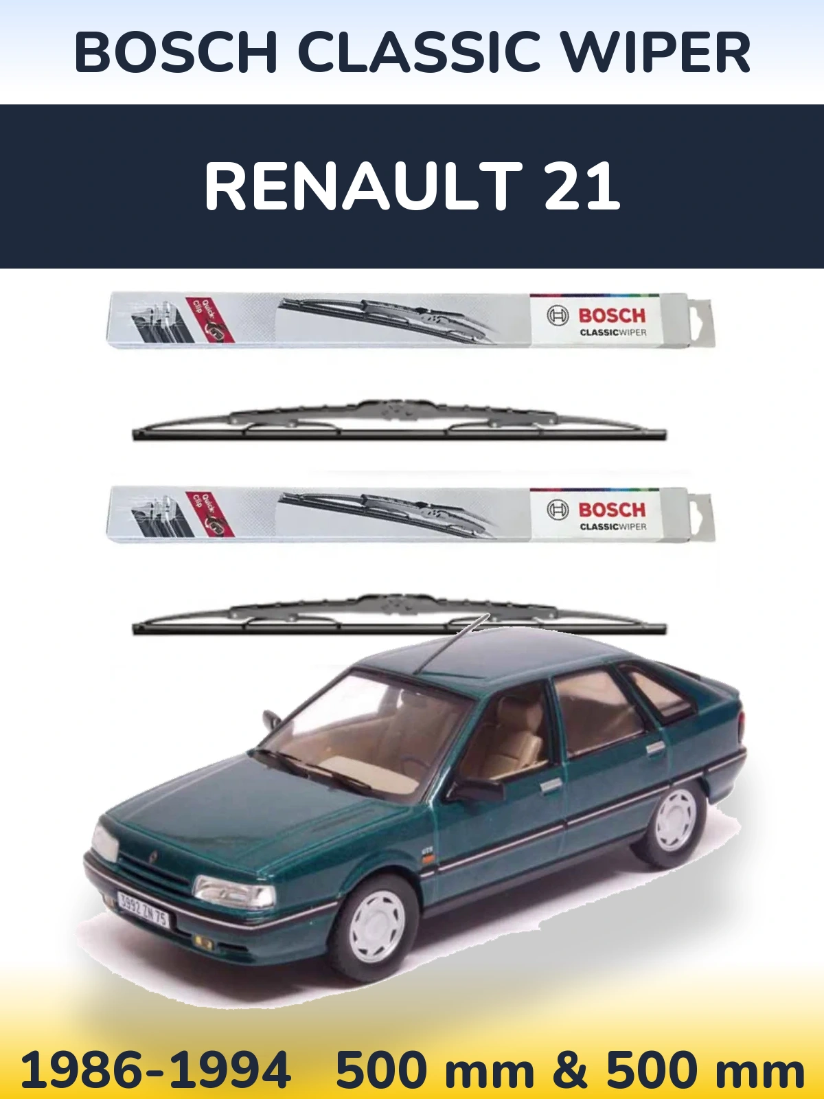 Комплект передних дворников BOSCH Classic Wiper 500 & 500 мм для Renault 21 1986-1994