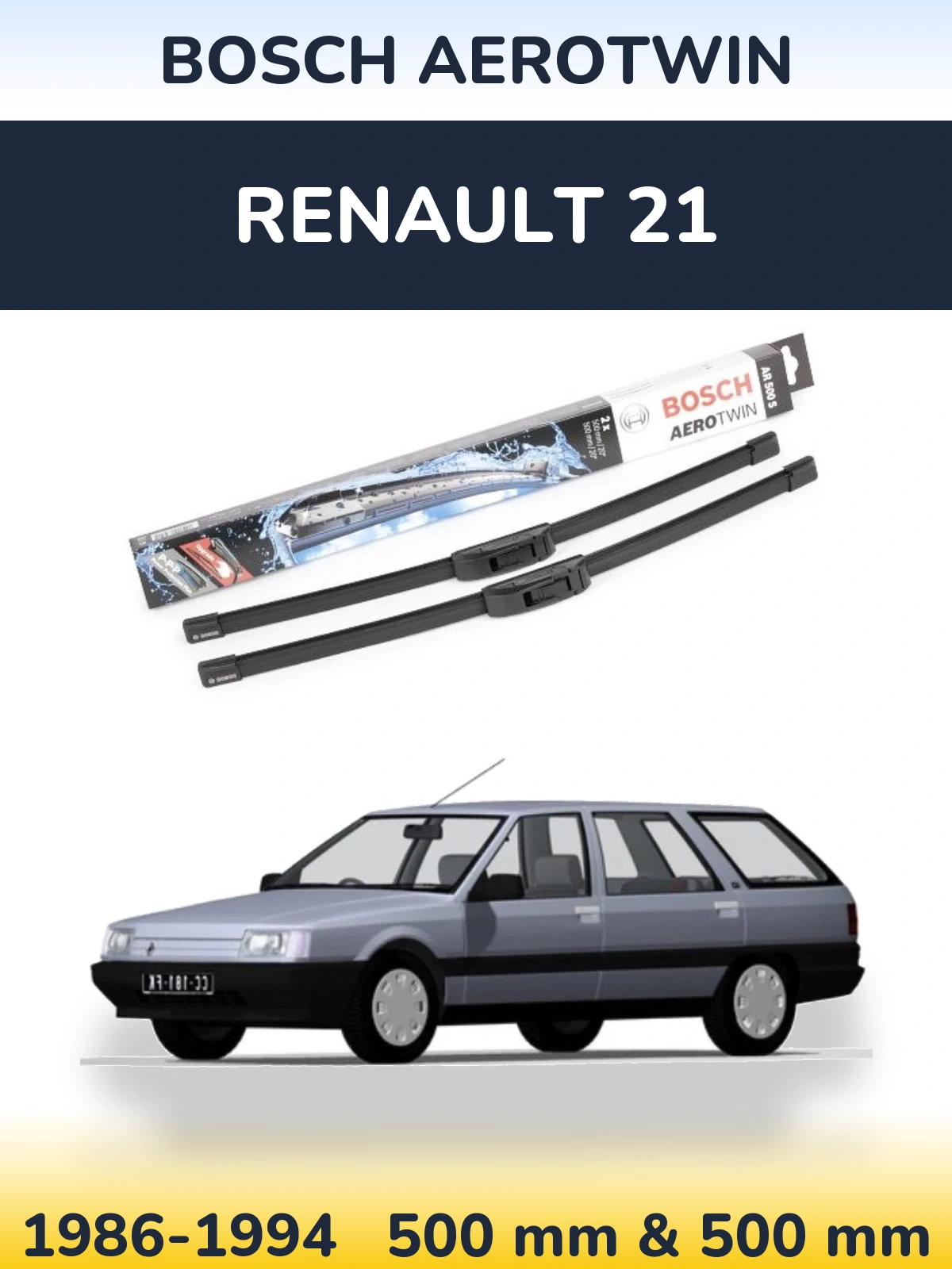 Комплект передніх щіток BOSCH AeroTwin 500 & 500 мм для Renault 21 1986-1994