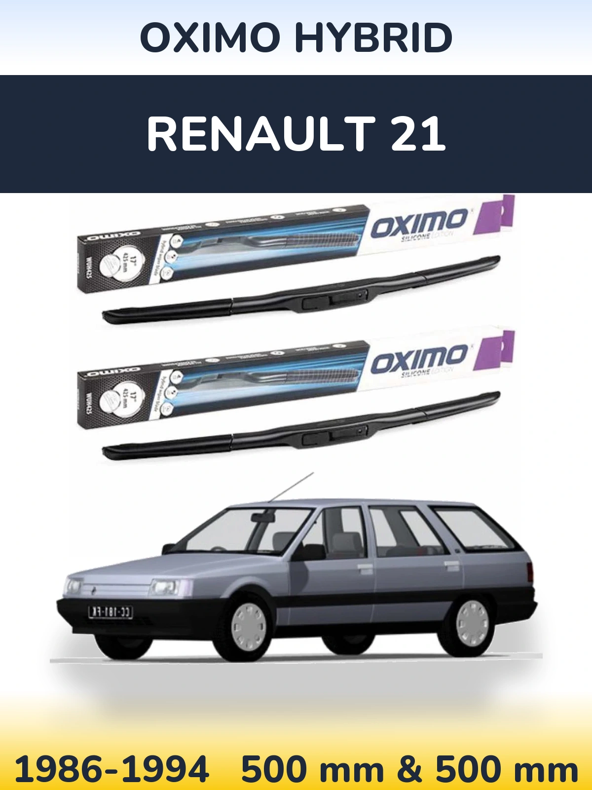 Komplet przednich wycieraczek Oximo Hybrid 500 & 500 mm do Renault 21 1986-1994