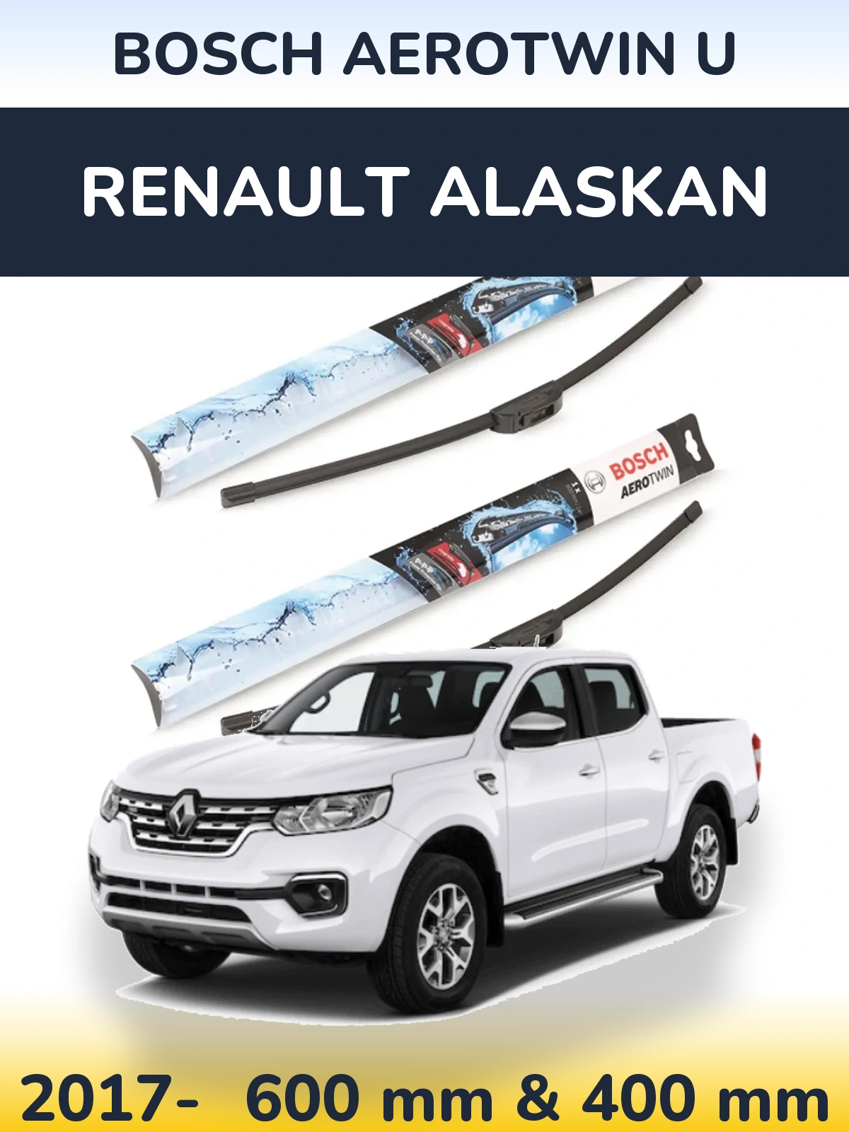 Front wiper blade set BOSCH AeroTwin U 600 & 400 mm for Renault Alaskan 2017-2026