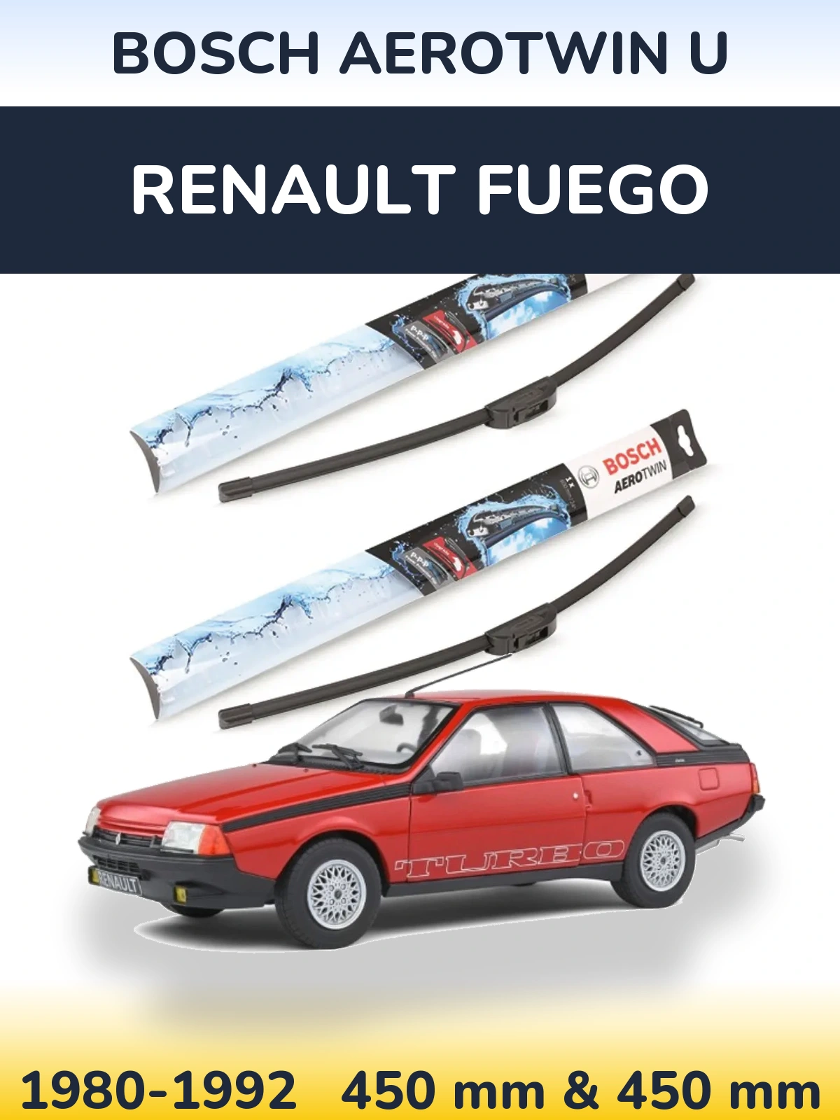 Front wiper blade set BOSCH AeroTwin U 450 & 450 mm for Renault Fuego 1980-1992