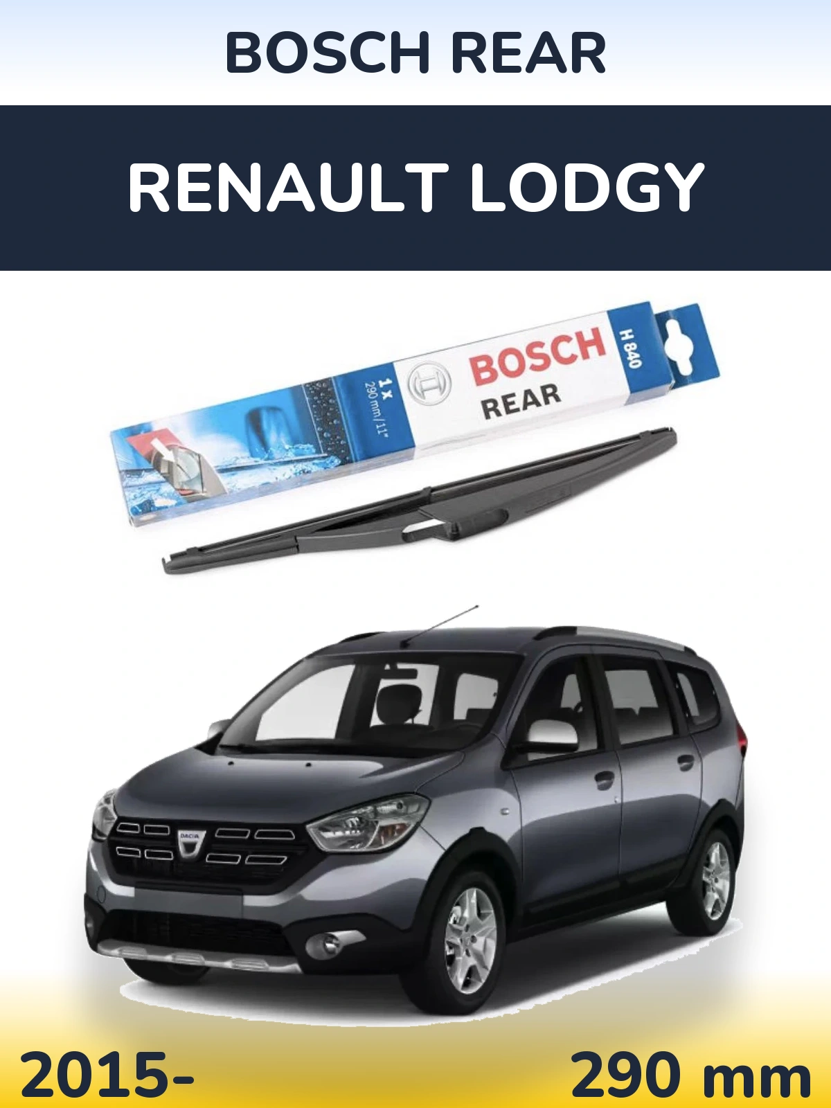 Rear wiper blade BOSCH Rear 290 mm for Renault Lodgy 2015-2026