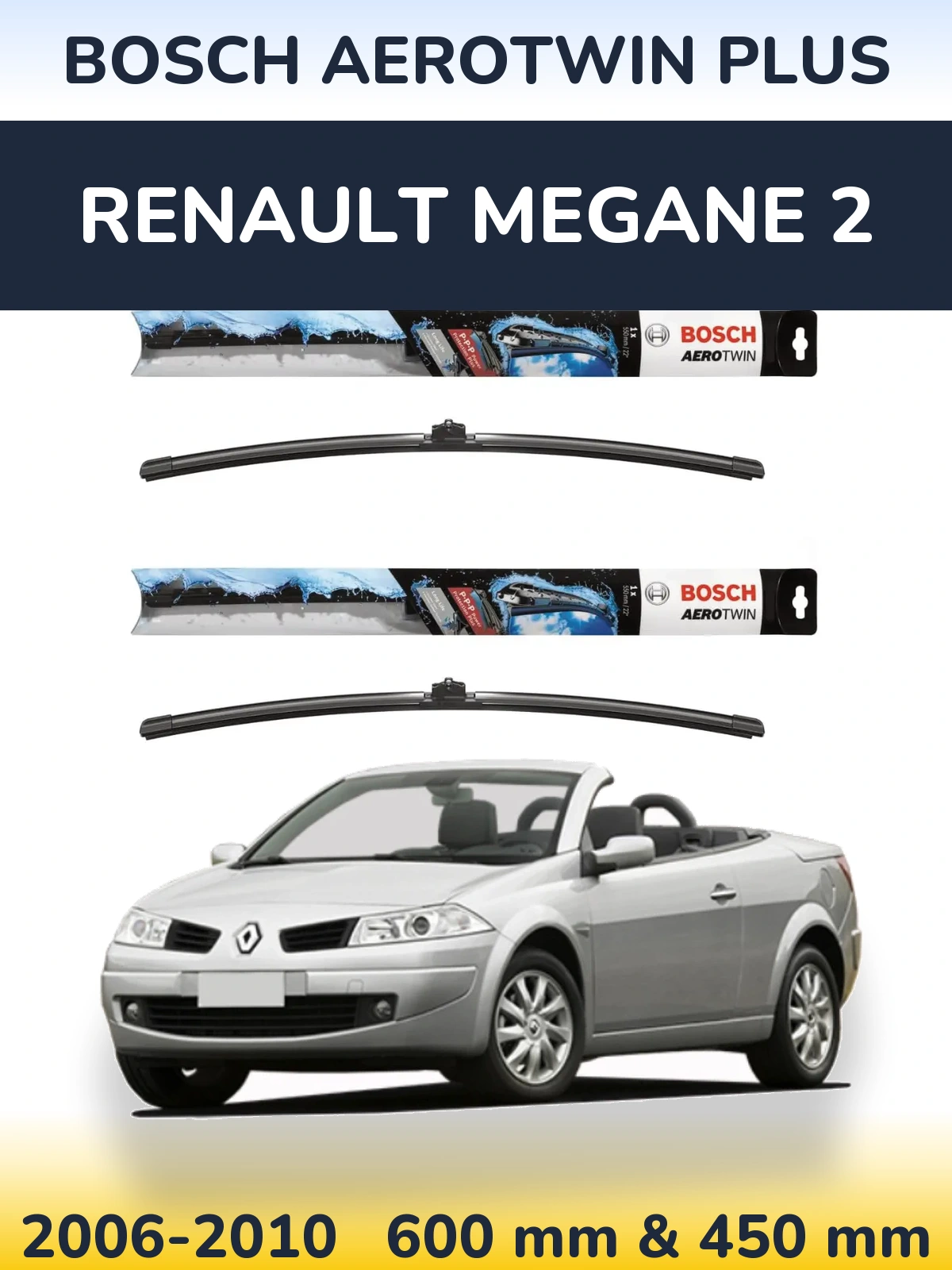 Front wiper blade set BOSCH AeroTwin Plus 600 & 450 mm for Renault Megane 2 2006-2010