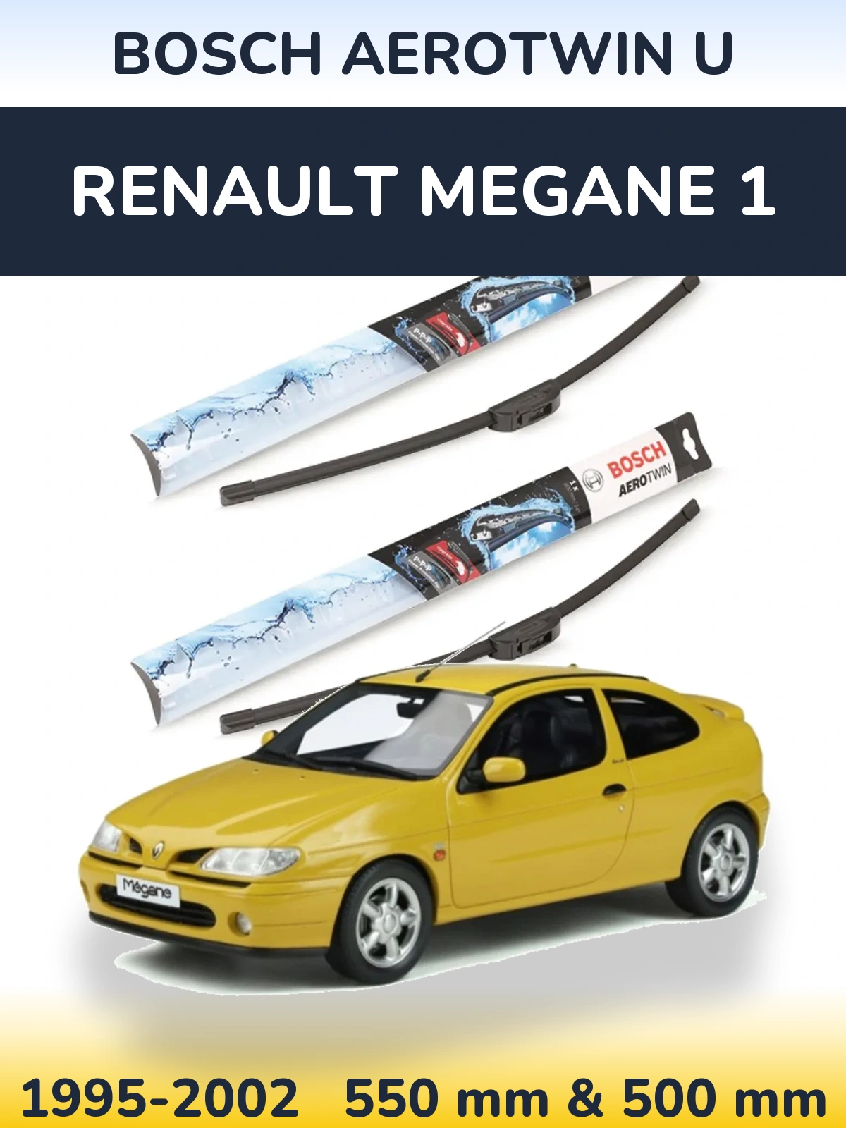Komplet przednich wycieraczek BOSCH AeroTwin U 550 & 500 mm do Renault Megane 1 1995-2002