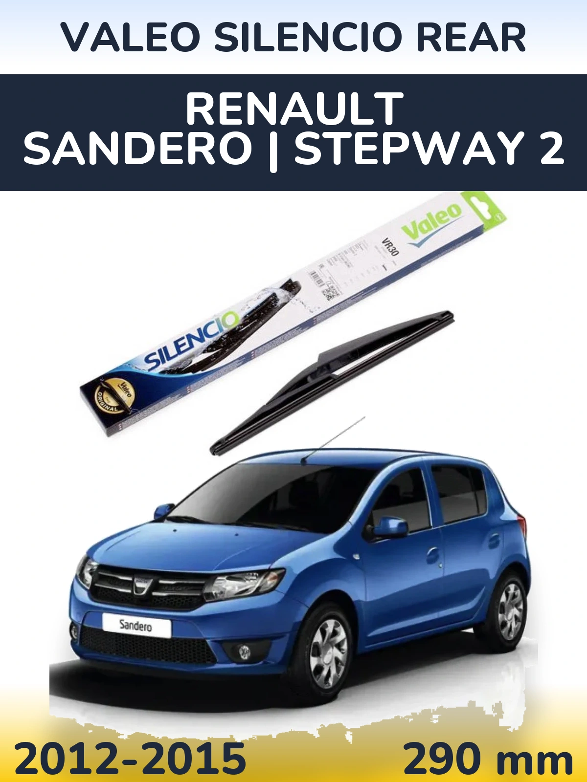 Tylna wycieraczka Valeo Silencio Rear 290 mm do Renault Sandero | Stepway 2 2012-2015