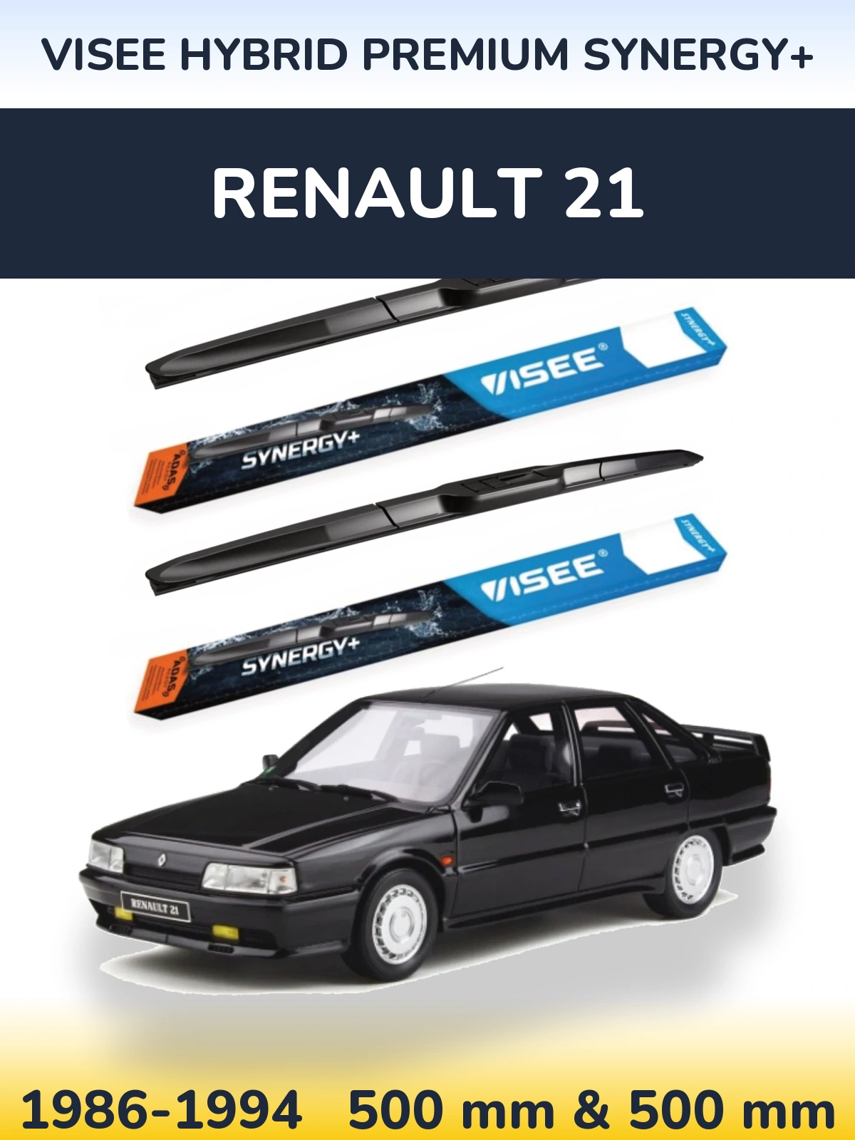 Komplet przednich wycieraczek VISEE HYBRID PREMIUM SYNERGY+ 500 & 500 mm do Renault 21 1986-1994