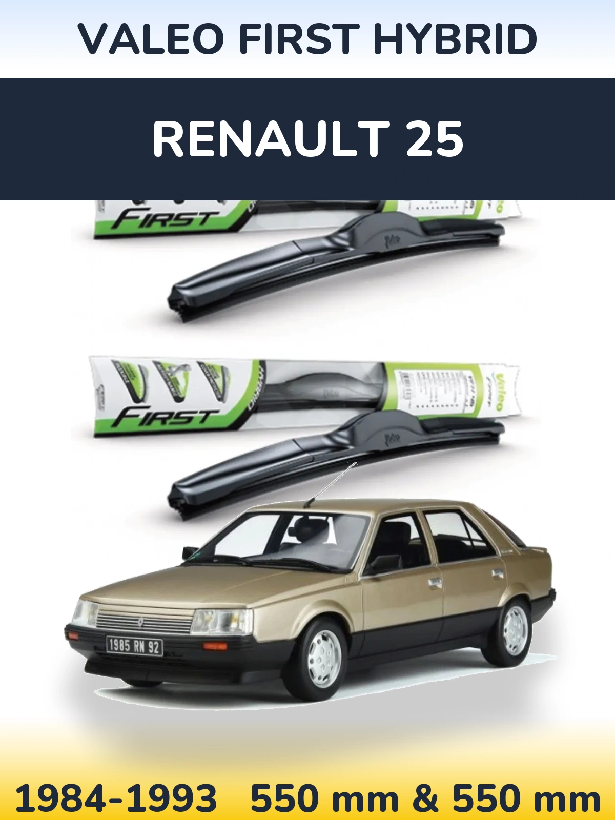 Комплект передніх щіток Valeo First Hybrid 550 & 550 мм для Renault 25 1984-1993