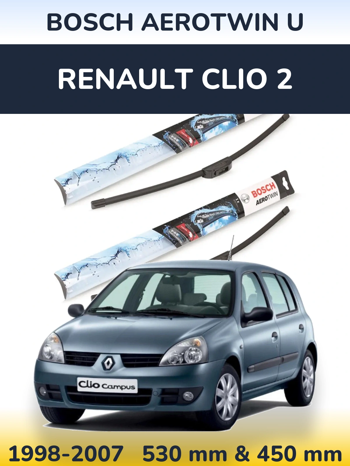 Komplet przednich wycieraczek BOSCH AeroTwin U 530 & 450 mm do Renault Clio 2 1998-2007
