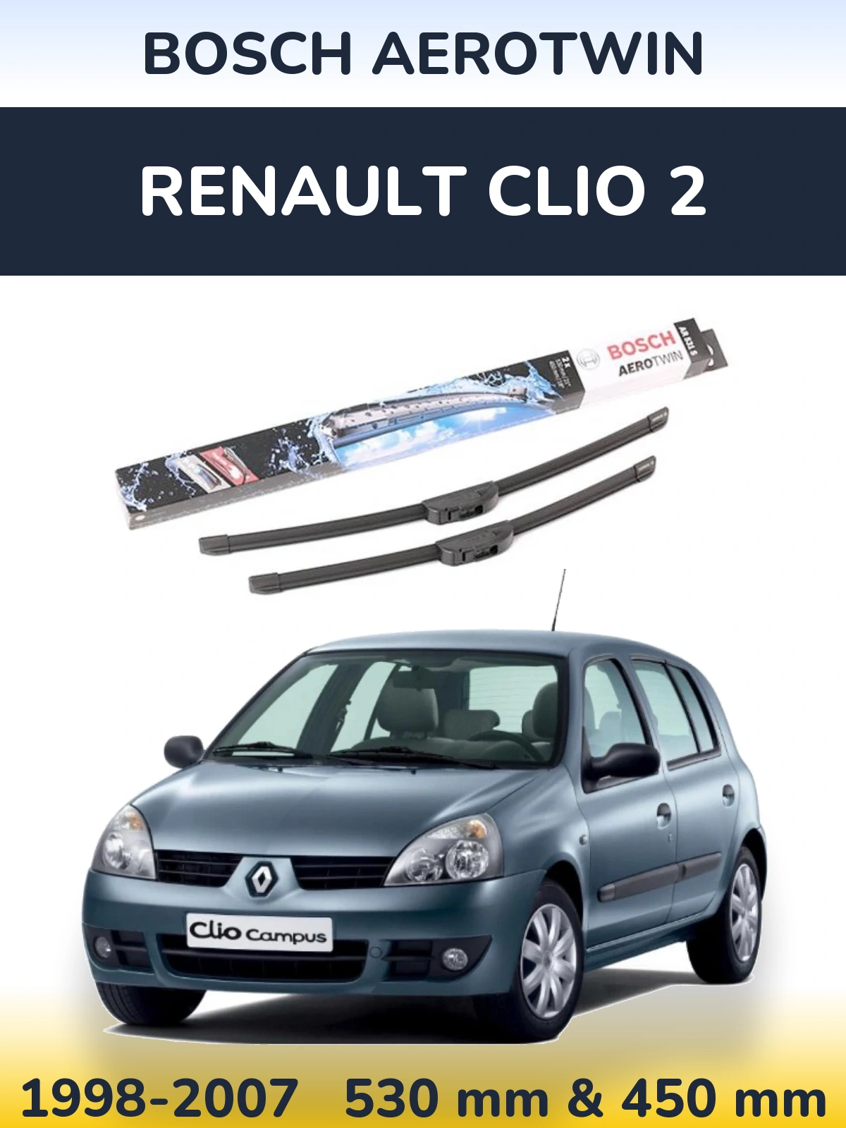 Комплект передних дворников BOSCH AeroTwin 530 & 450 мм для Renault Clio 2 1998-2007